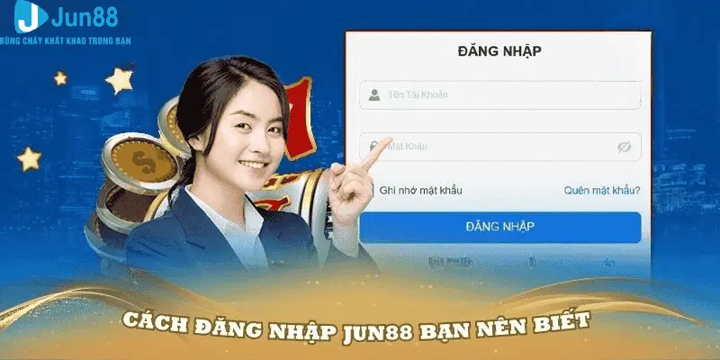 Đăng Nhập Jun88 | Cách Thức Truy Cập Tài Khoản Siêu Tốc 2025 1 Đăng nhập Jun88 dễ dàng trên website và ứng dụng